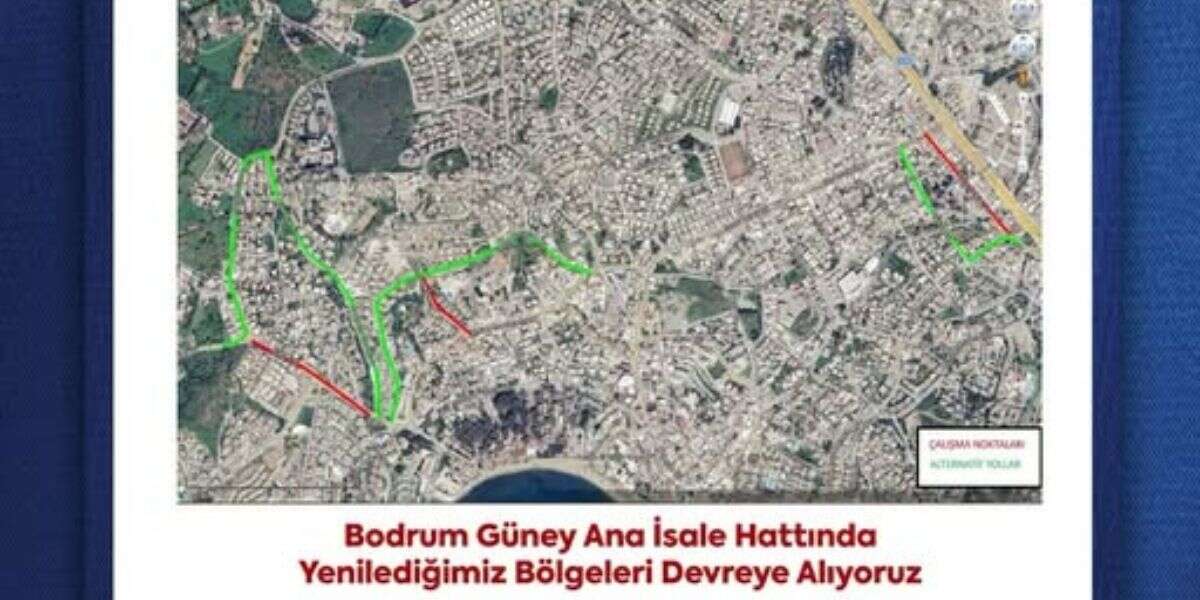 Bodrum’da Altyapı Uyarısı: Yol Kapanacak, Su Kesintisi Yaşanacak