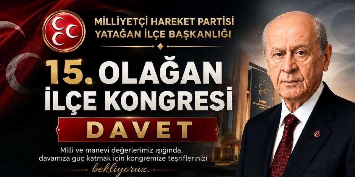 MHP Yatağan 15. Olağan İlçe Kongresi Yarın Gerçekleştirilecek