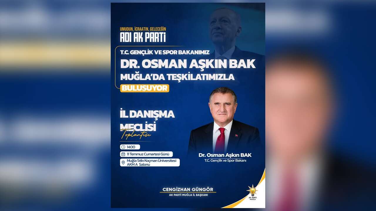 AK Parti Muğla İl Danışma Meclisi Toplantısı 11 Temmuz'da Yapılacak