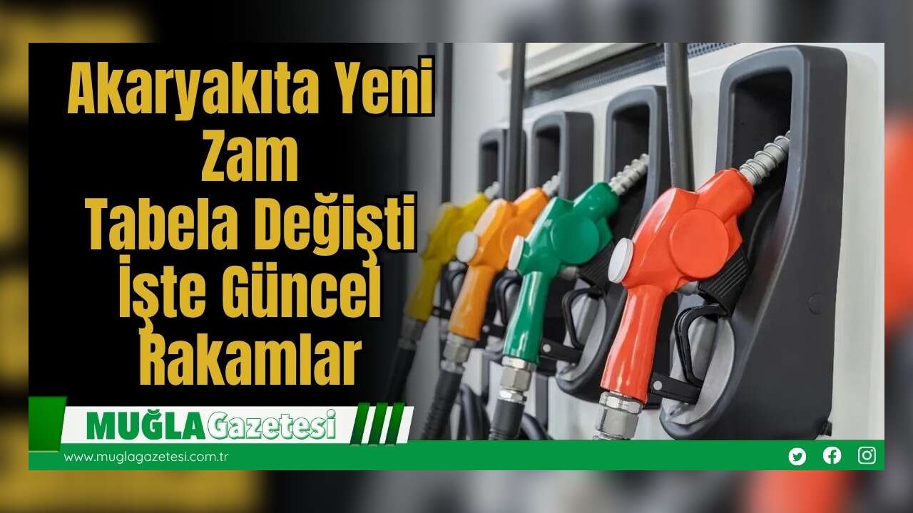 Akaryakıta Yeni Zam... Tabela Değişti: İşte Güncel Rakamlar