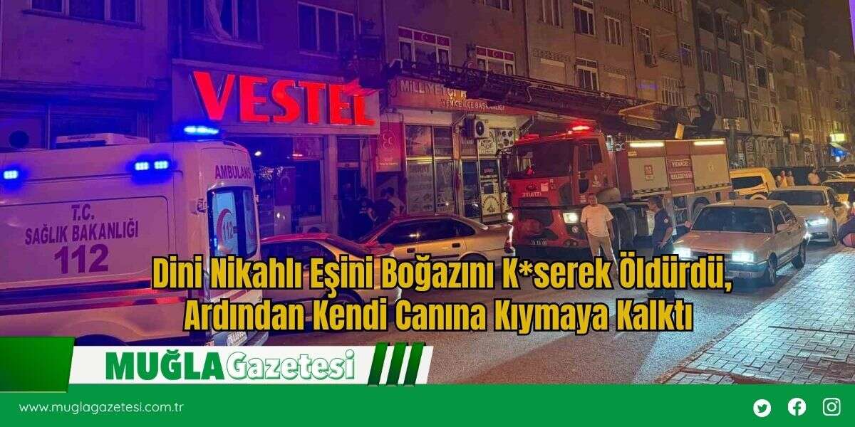Dini Nikahlı Eşini Boğazını K*serek Öldürdü, Ardından Kendi Canına Kıymaya Kalktı