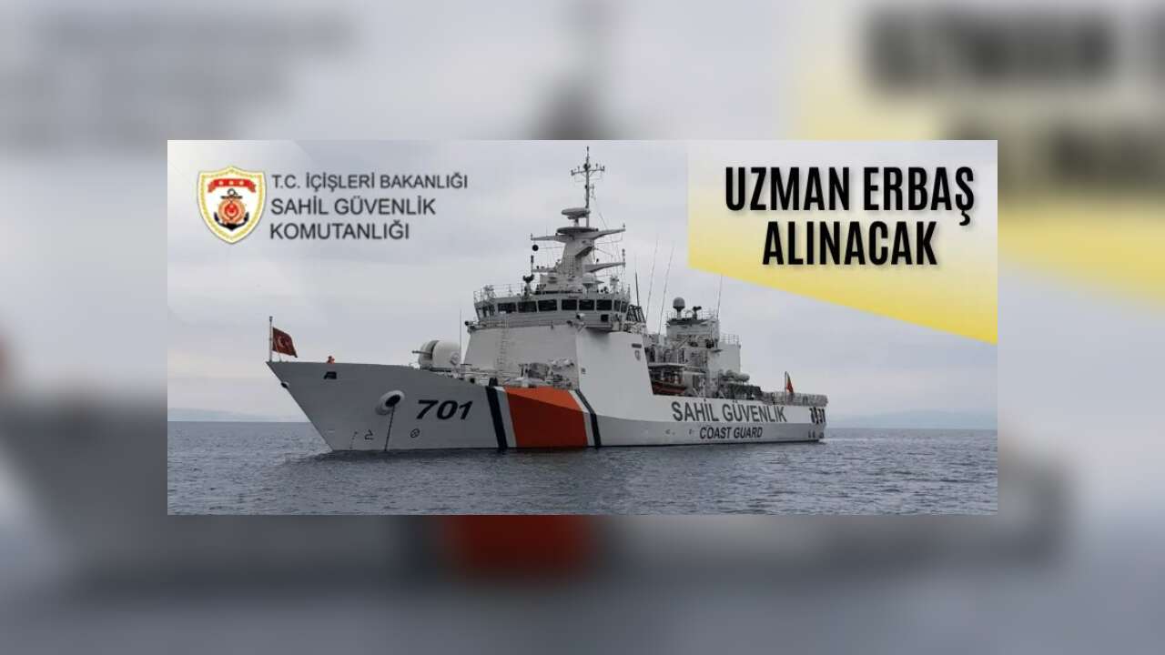 Sahil Güvenlik Komutanlığı Uzman Erbaş Alımı Başladı: Başvurular İçin Tarihler ve Şartlar Açıklandı