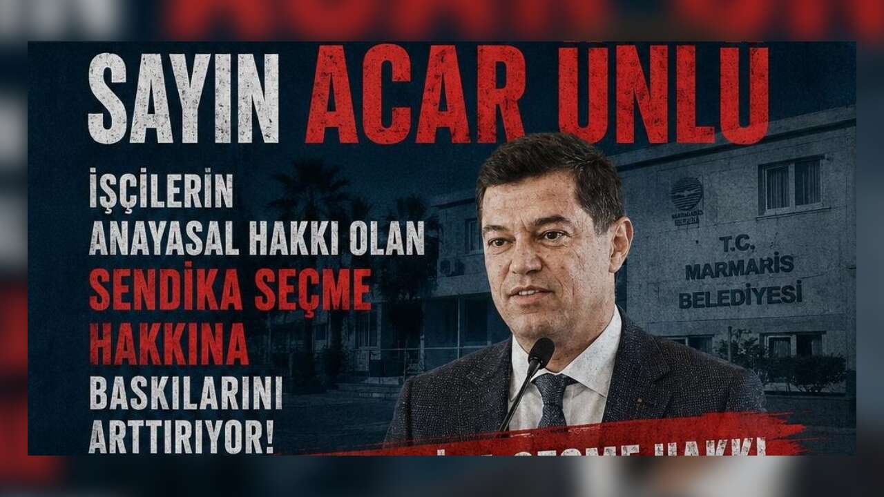 Marmaris Belediyesi’nden İşçilere Sendikal Baskı İddiası, HİZMET-İŞ’ten Sert Tepki