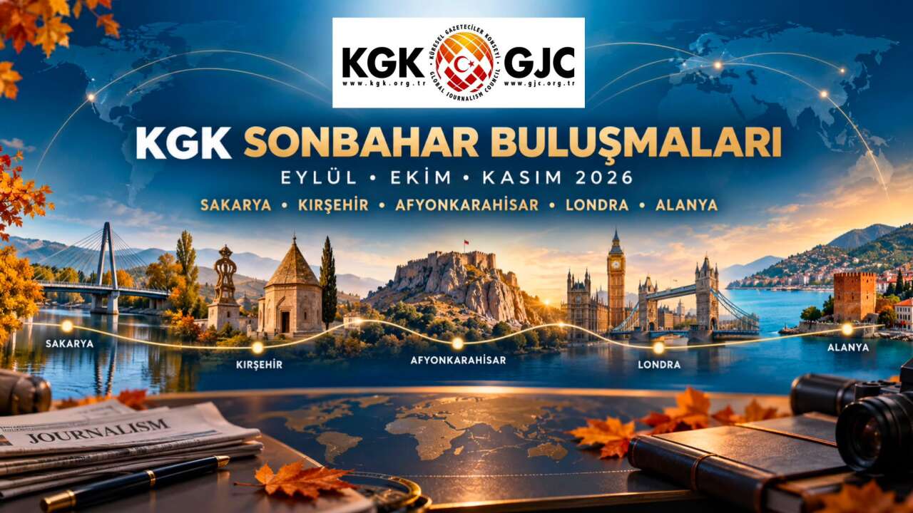 Küresel Gazeteciler Konseyi’nin Yoğun Etkinlik Takvimi Sakarya’dan Londra’ya Kadar Uzanacak