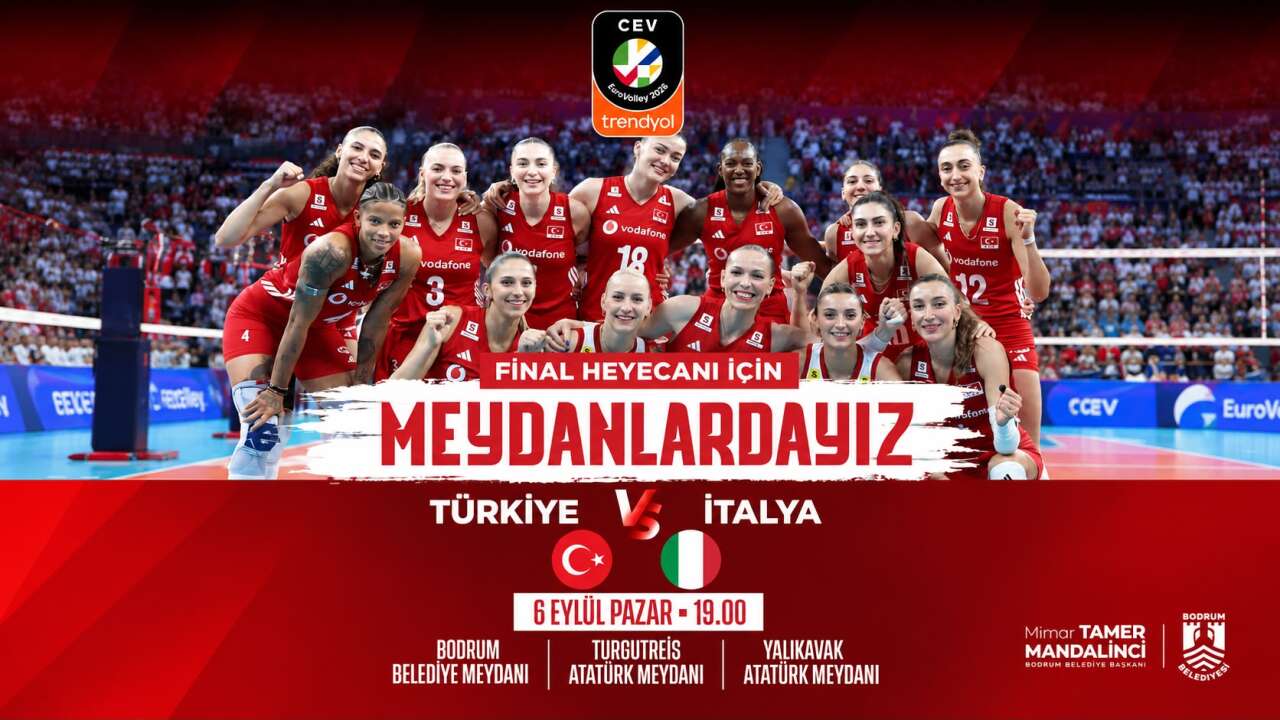 Bodrum’da Filenin Sultanları İçin Final Coşkusu Meydanlara Taşınacak