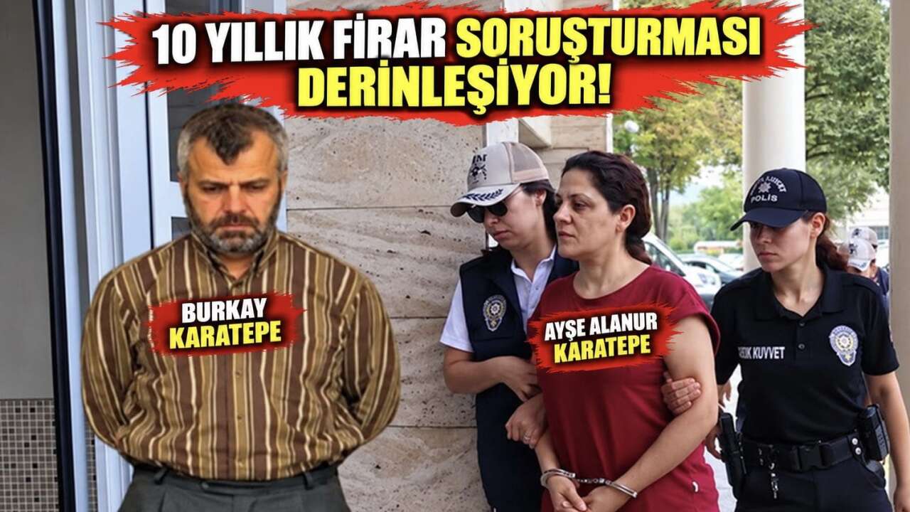 Karatepe’nin 10 Yıllık Firarının Sır Perdesi Aralanıyor, 10 Kişi Adliyeye Sevk Edilecek