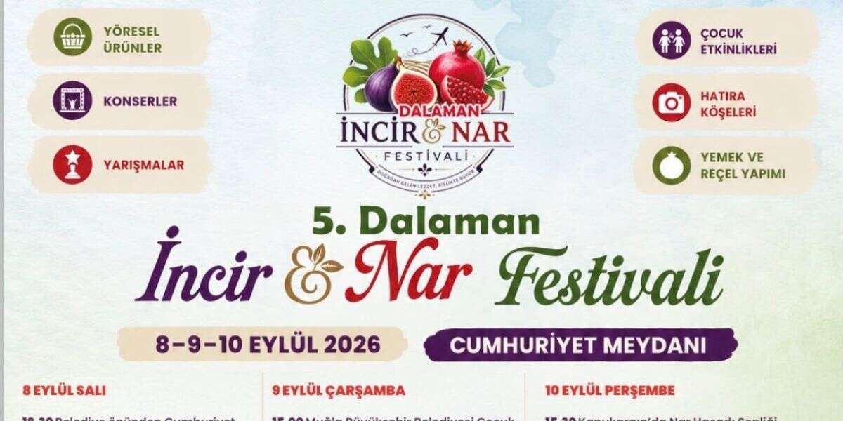 5. Dalaman İncir ve Nar Festivali 8 Eylül’de Başlıyor