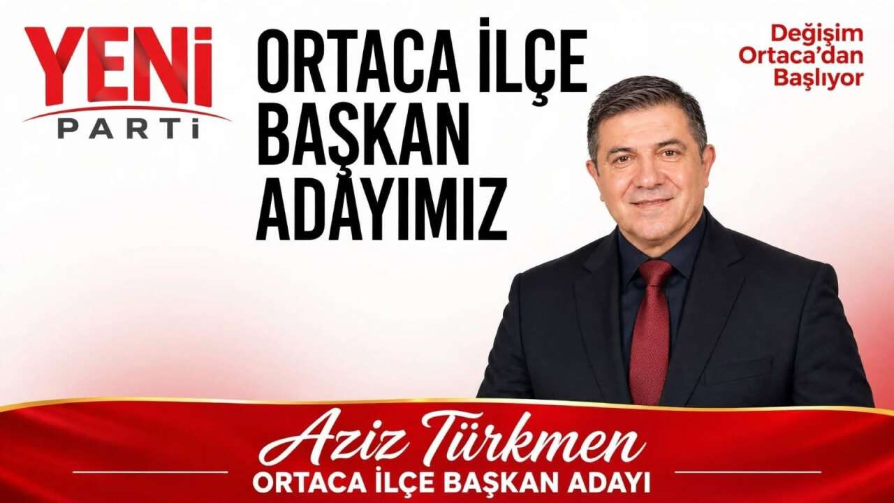 YENİ Parti Ortaca’da İlçe Başkanlığı Yarışı: Aziz Türkmen de  Adaylığını Açıkladı