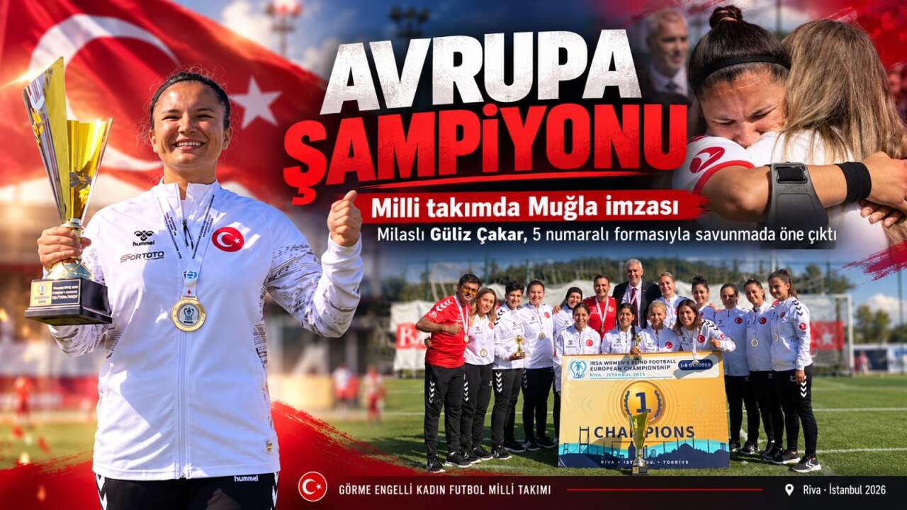 Avrupa Şampiyonu Millî Takımda Muğla İmzası: Milaslı Güliz Çakar Tarih Yazdı