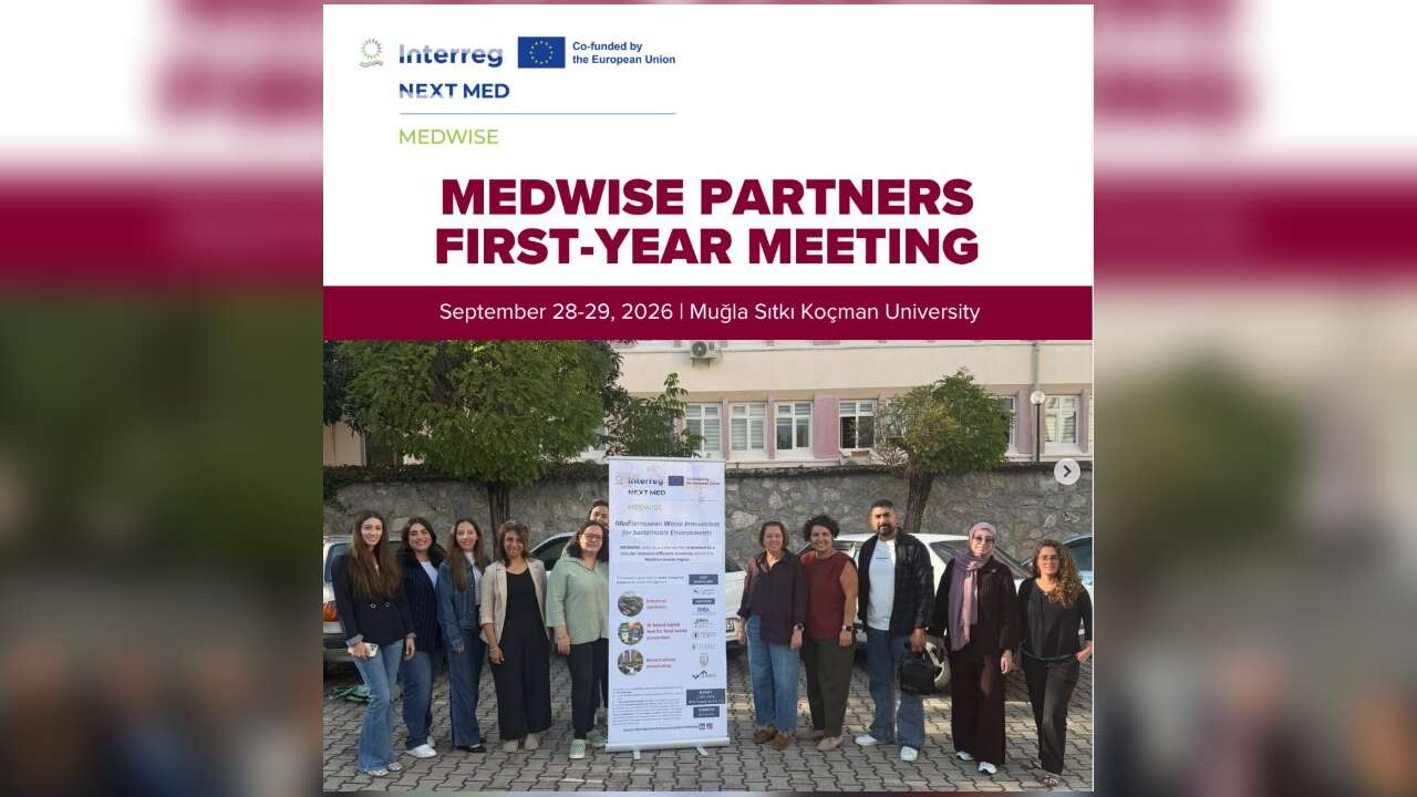 MEDWISE Projesi’nin Birinci Yıl Toplantısı Muğla Sıtkı Koçman Üniversitesi Ev Sahipliğinde Gerçekleştirildi