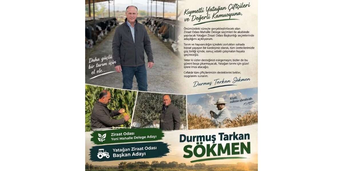 Durmuş Tarkan Sökmen, Yatağan Ziraat Odası Başkanlığına Adaylığını Açıkladı