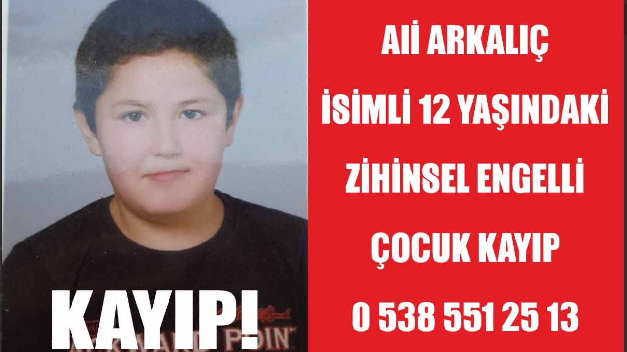 Kayıp Engelli Çocuk Aranıyor