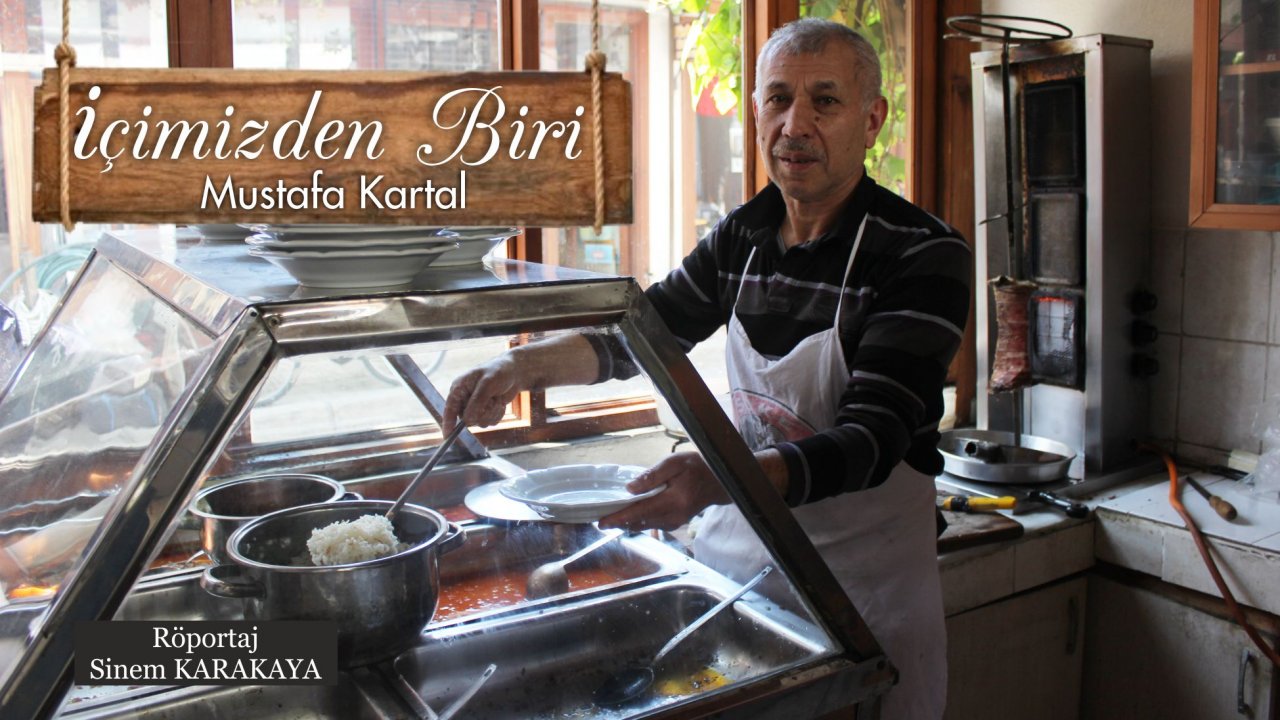 51 Yıllık Lokantacı “Mustafa Kartal”