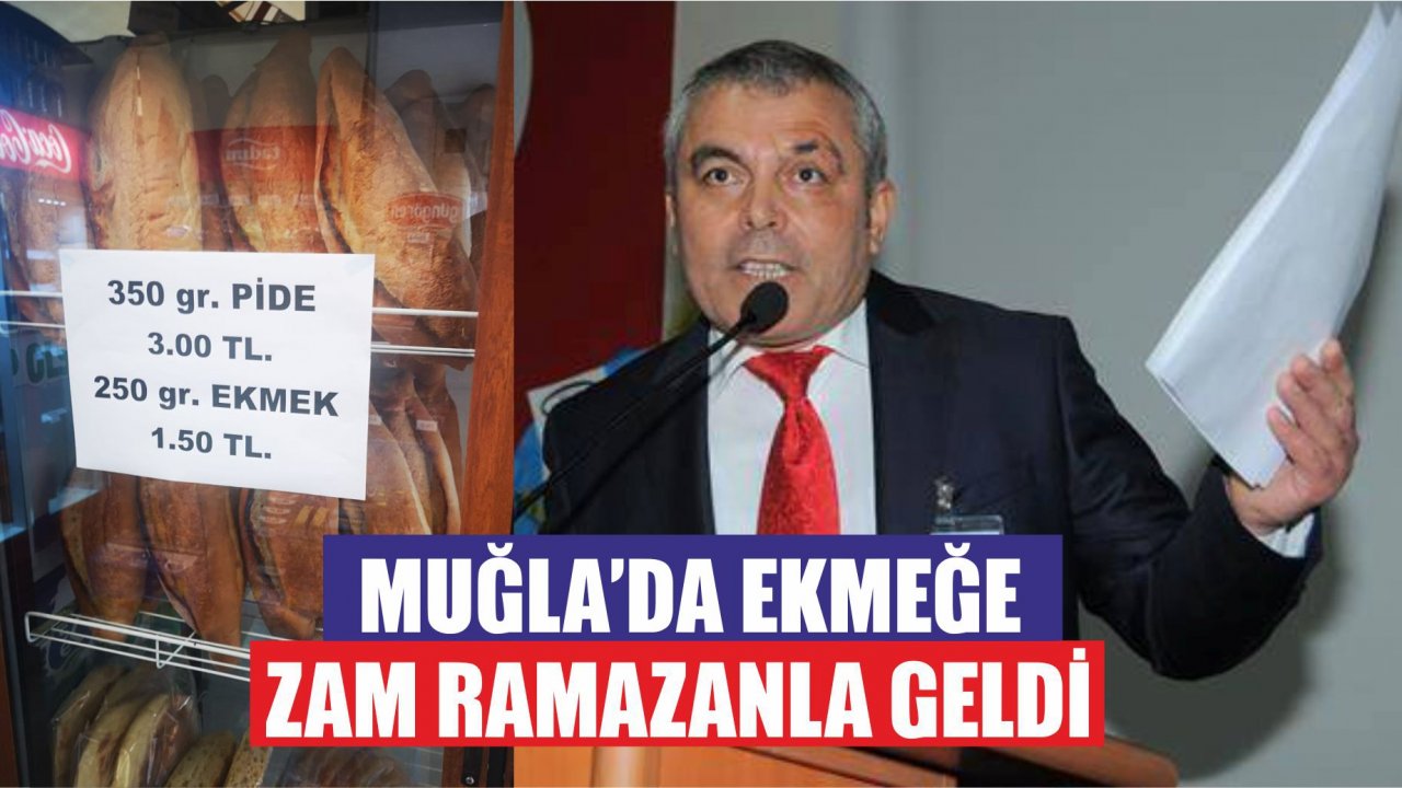 Muğla’da Ekmeğe Zam Ramazanla Geldi