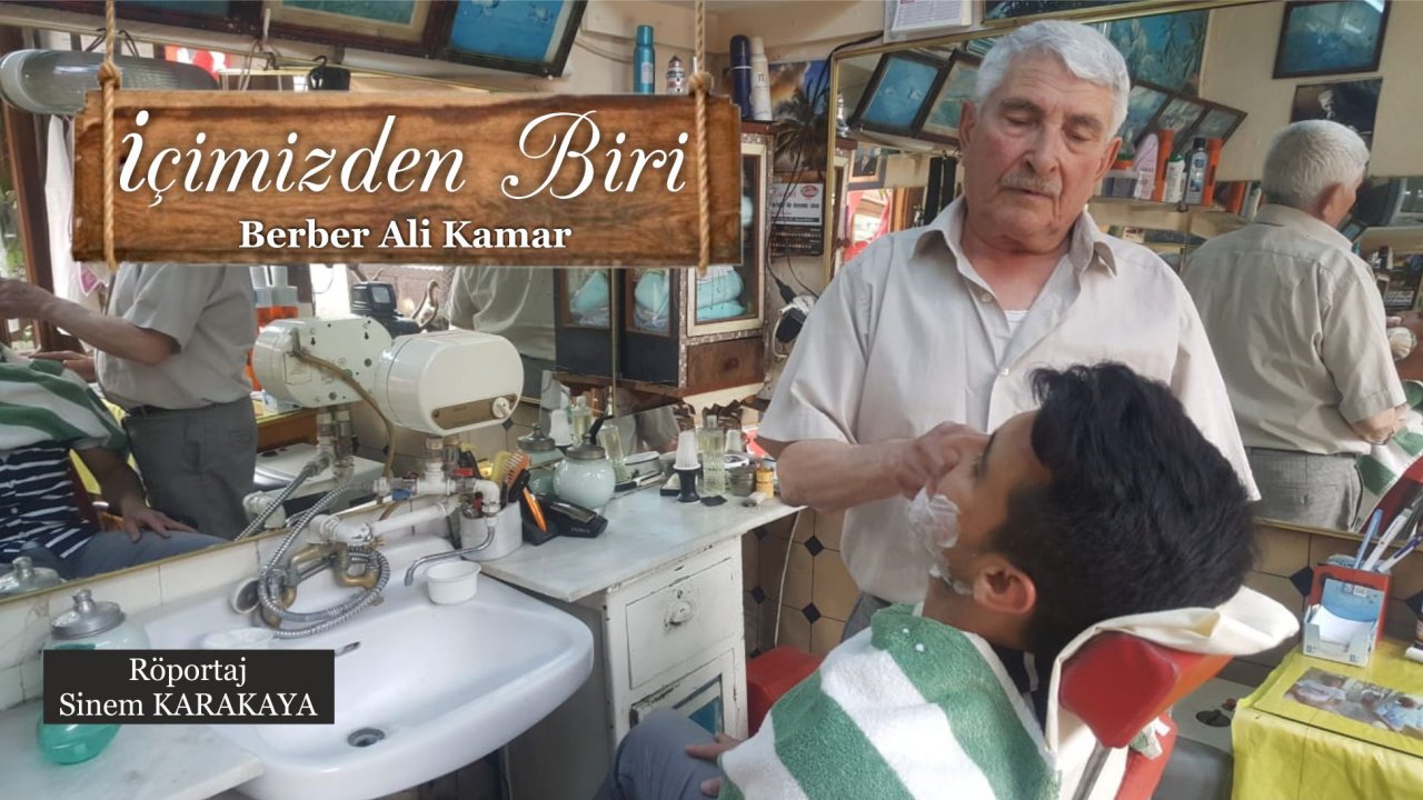 Berber Ali Kamar; ‘Bu Meslek El Emeği Göz Nuru ’