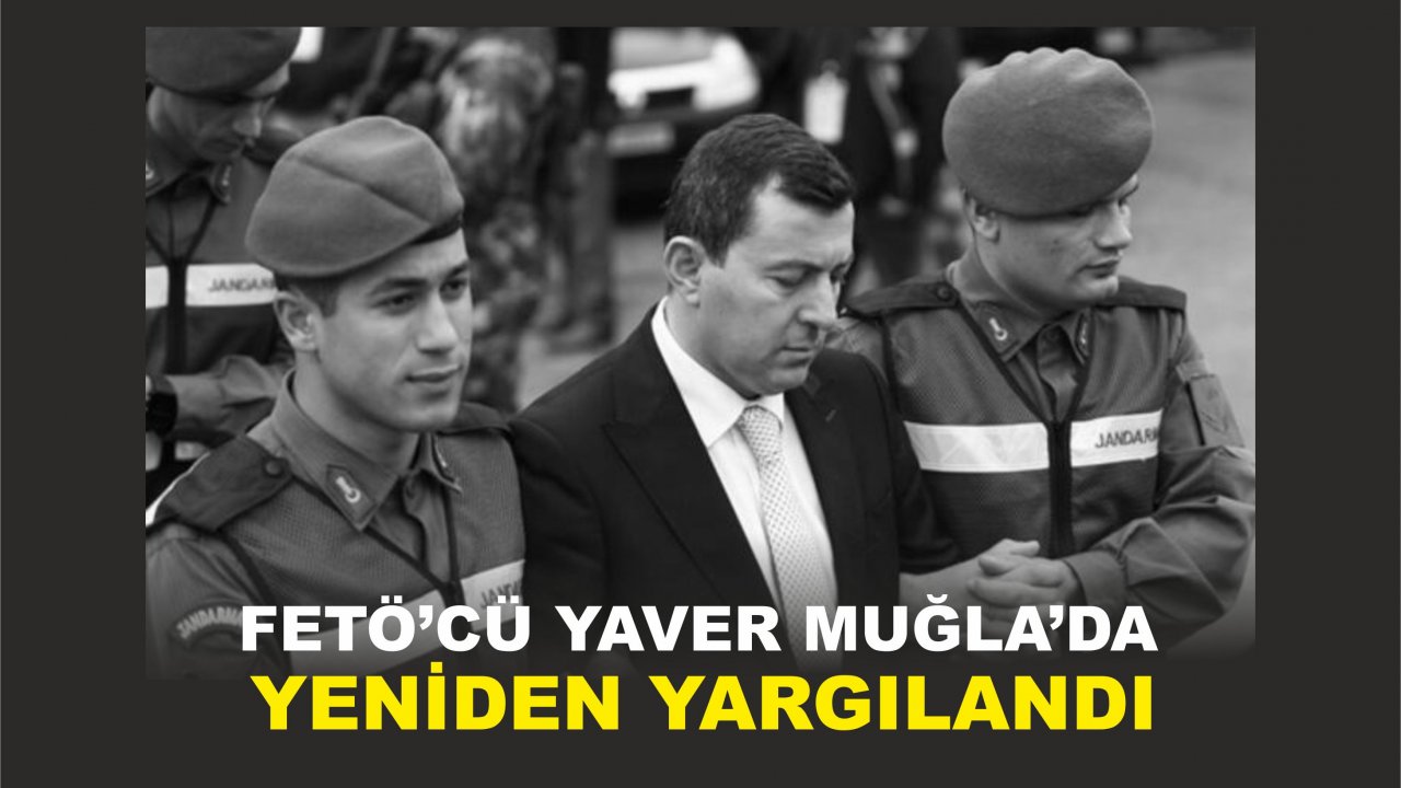 Eski Başyaver Ali Yazıcı Muğla'da Yeniden Yargılandı