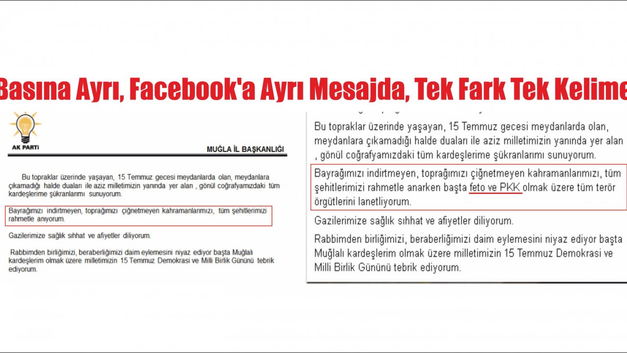 Basına Ayrı, Facebook’a Ayrı Mesajda, Tek Fark Tek Kelime