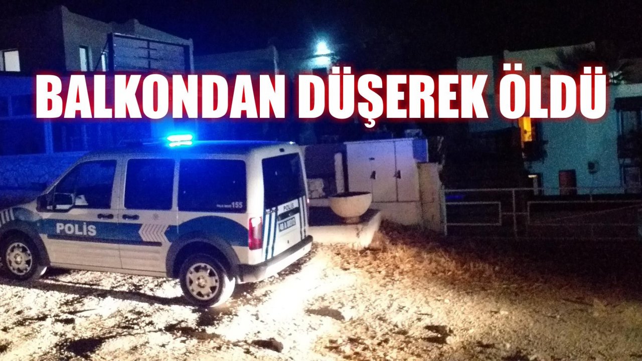 Balkondan Düşerek Öldü