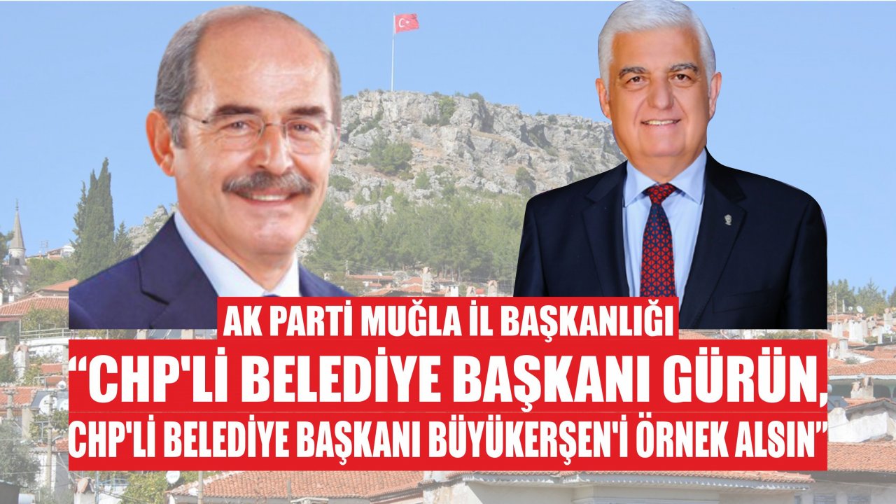 Ak Parti Muğla İl Başkanlığı “Muğla İçin Utanç Günü”