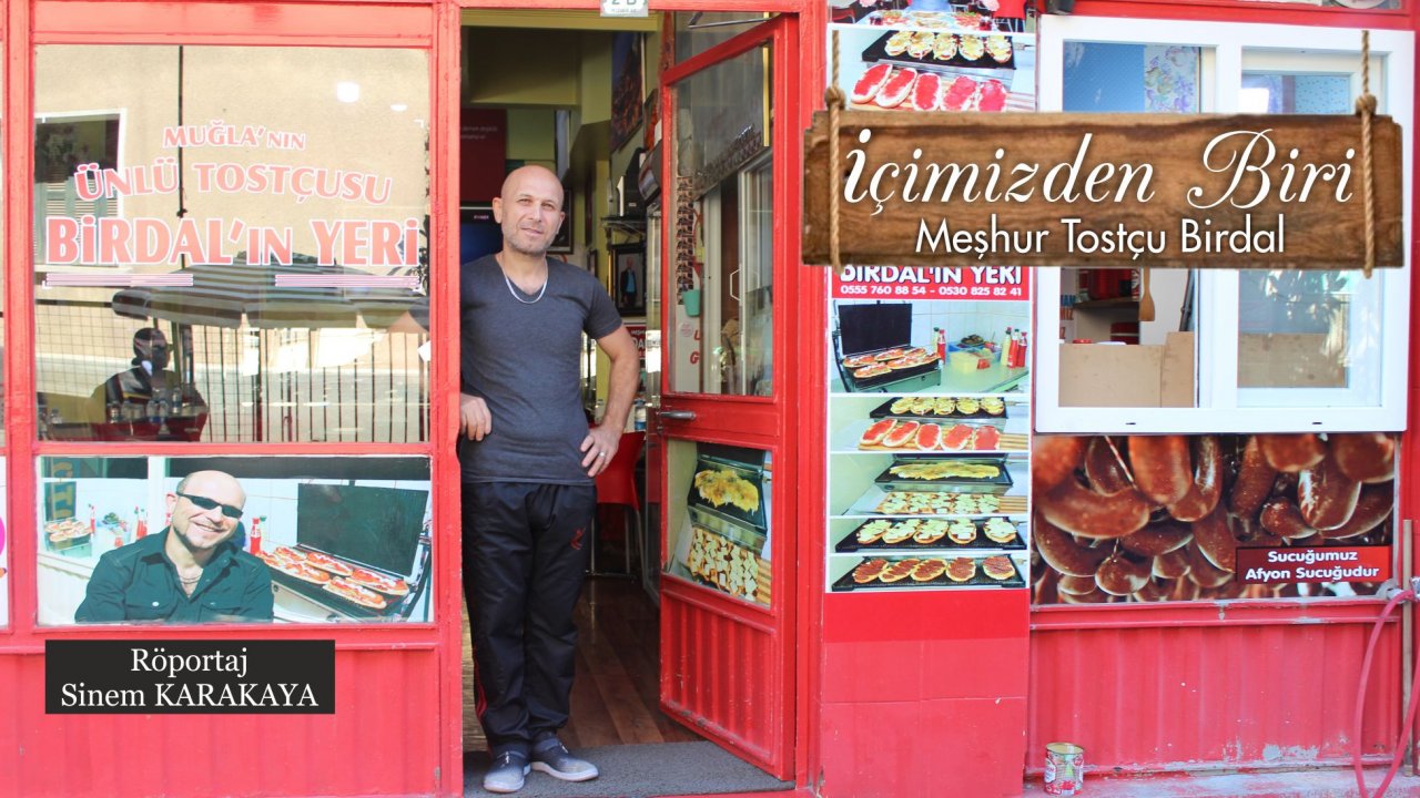 Meşhur Tostçu Birdal; “Dostum Olmazsa Tostum Olmaz, Tostum Olmazsa Dostum Olmaz”