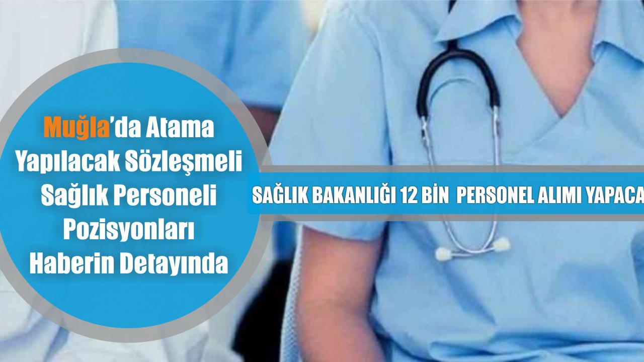 Sağlık Bakanlığı 12 bin personel alımı yapacak