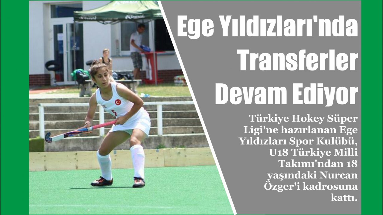 Ege Yıldızları’nda Transferler Devam Ediyor