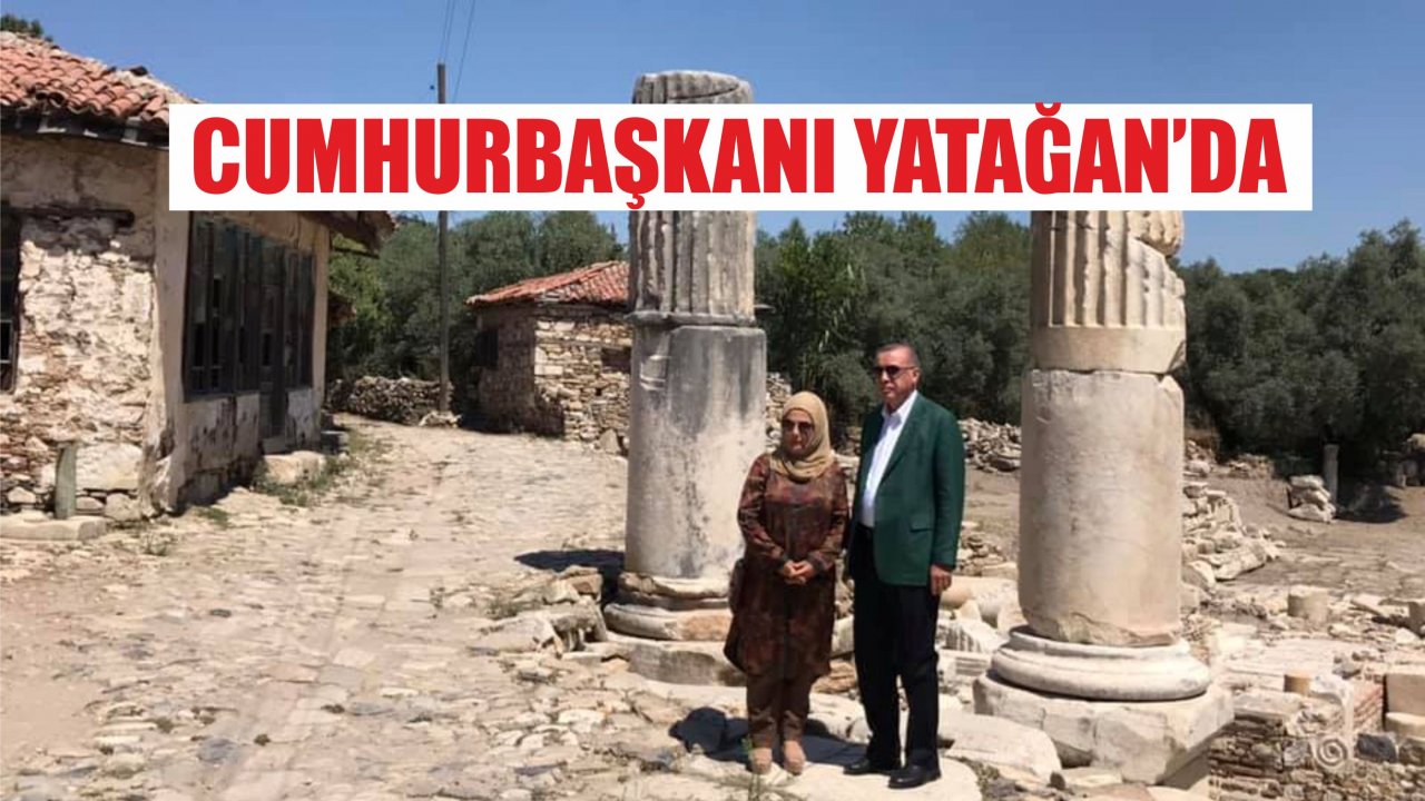 Cumhurbaşkanı Yatağan'a Geldi