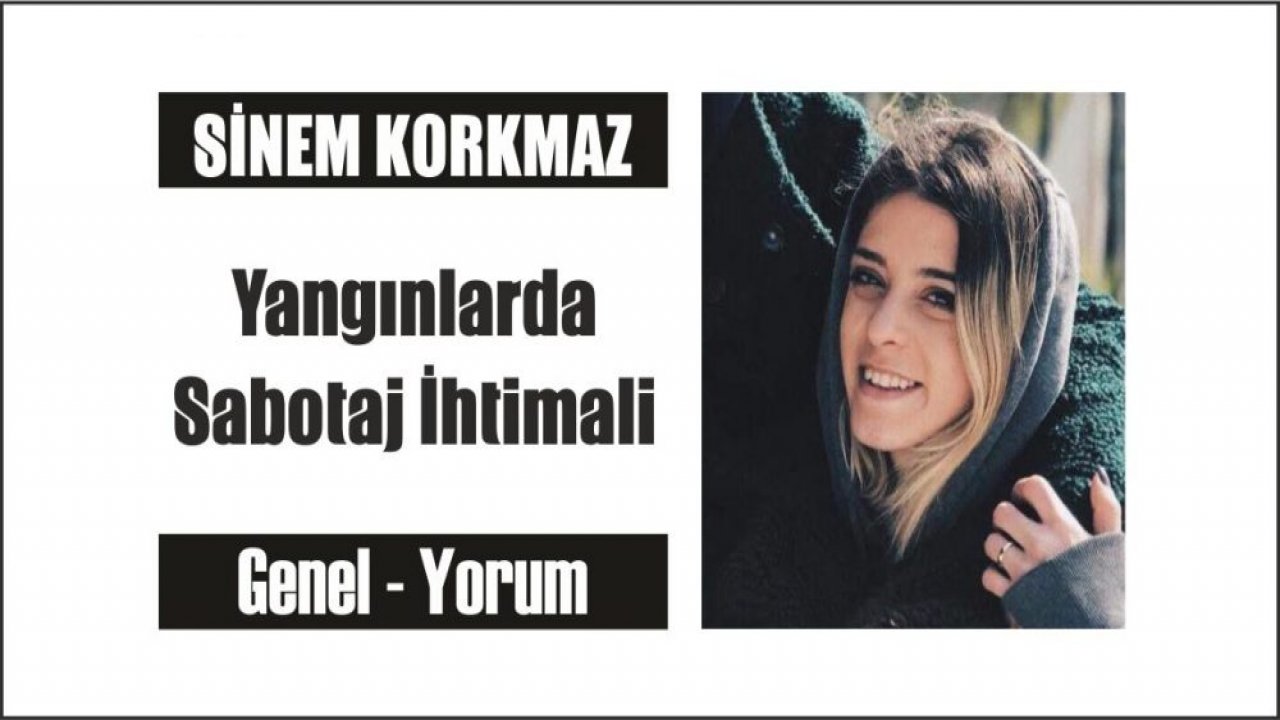 Yangınlarda Sabotaj İhtimali