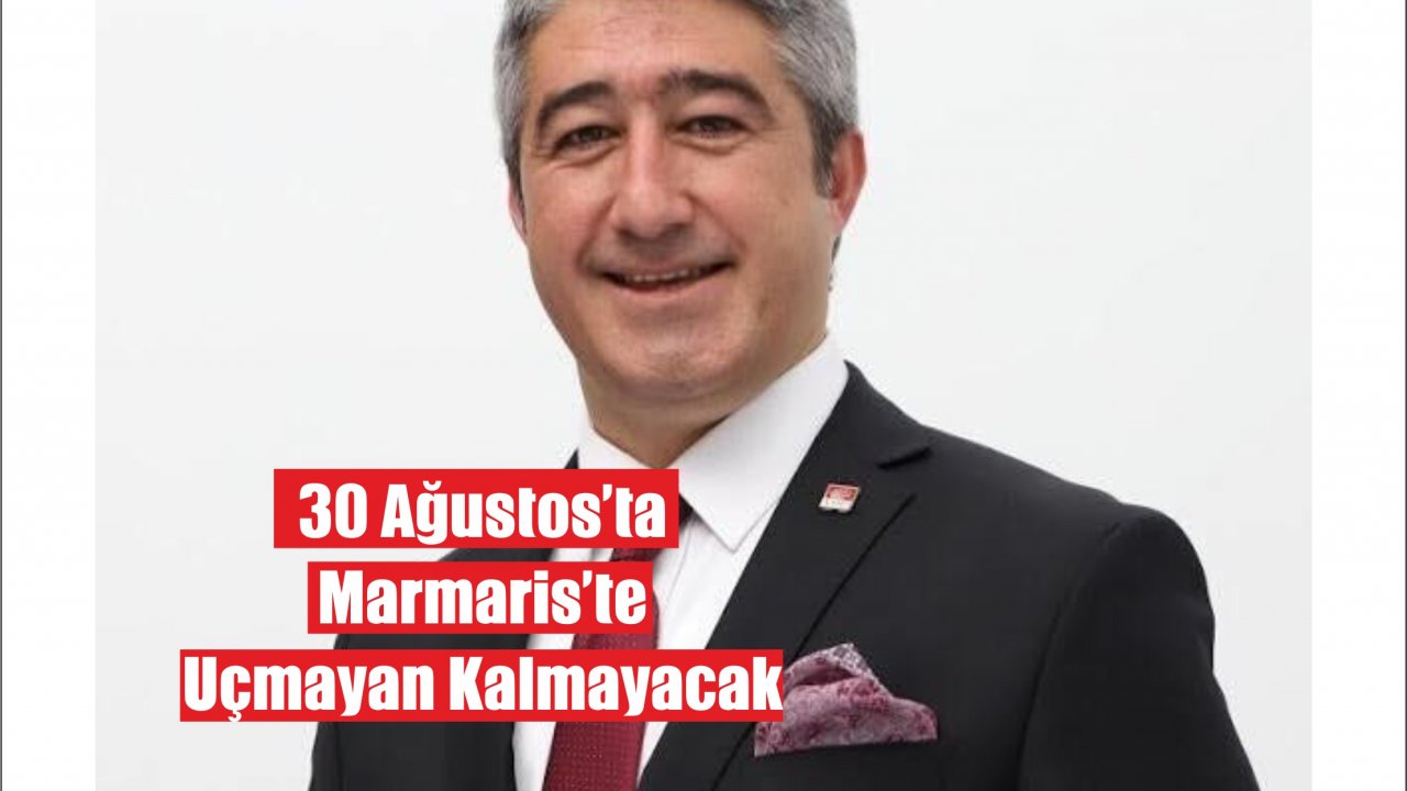 Marmaris’te Uçmayan Kalmayacak