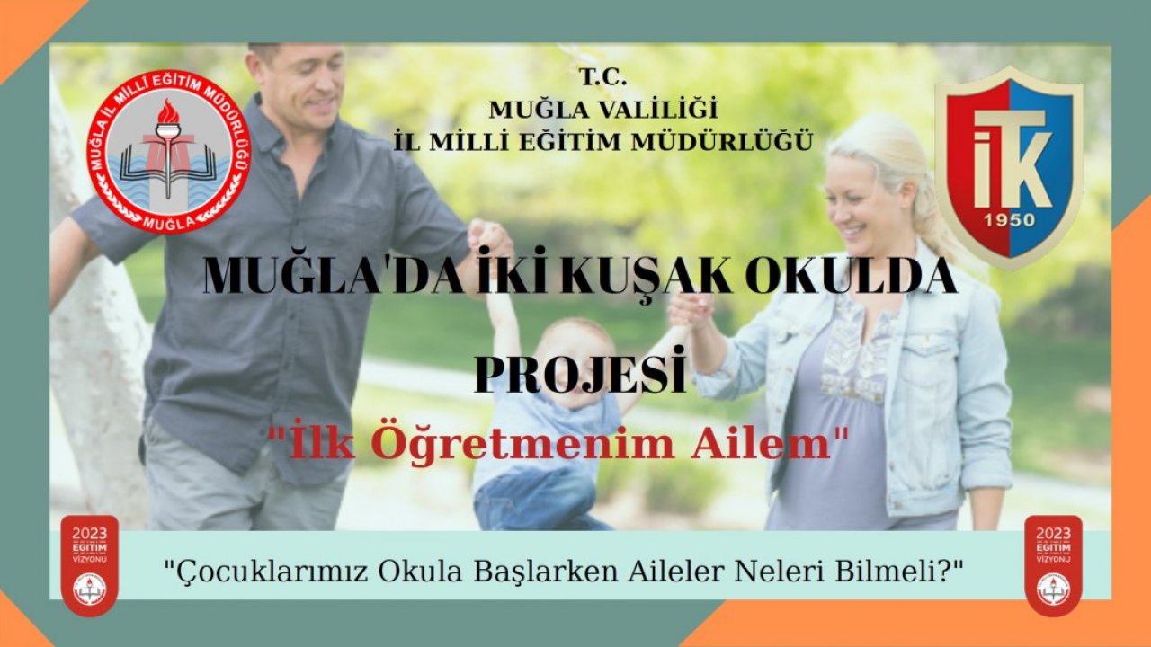 Milli Eğitim Müdürlüğü’nden Bir İlk ‘Muğla’da İki Kuşak Okulda’ Projesi