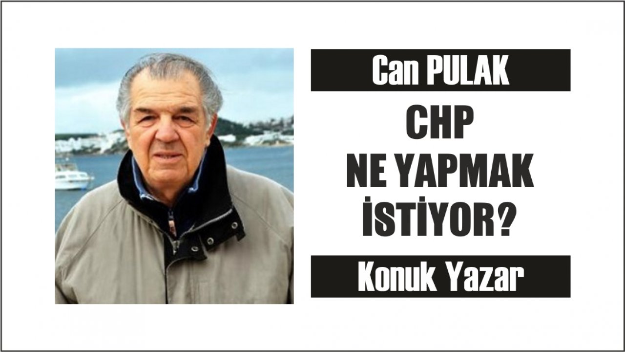   CHP NE YAPMAK İSTİYOR?