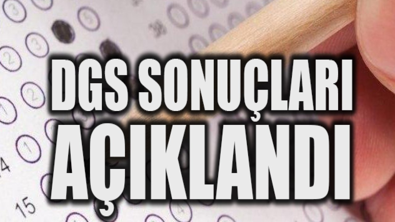 2019 DGS Yerleştirme Sonuçları ÖSYM Tarafından Açıklandı