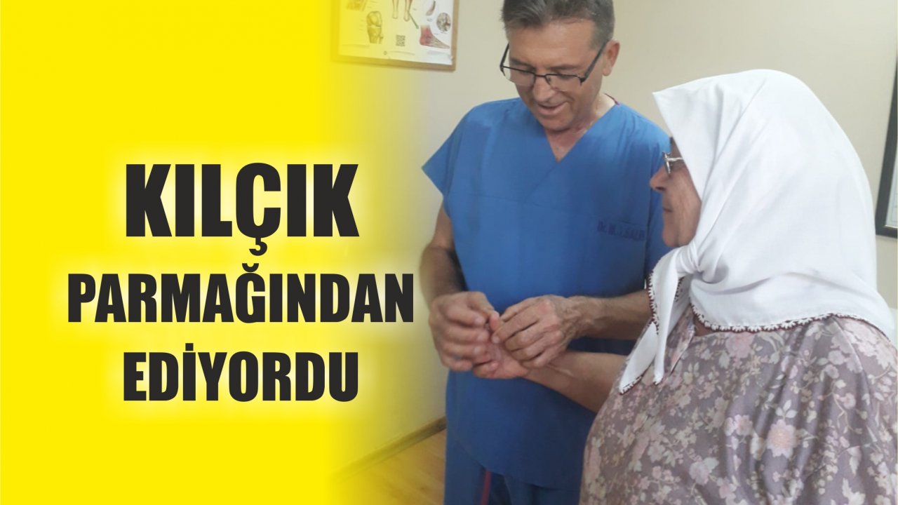 Kılçık Parmağından Ediyordu