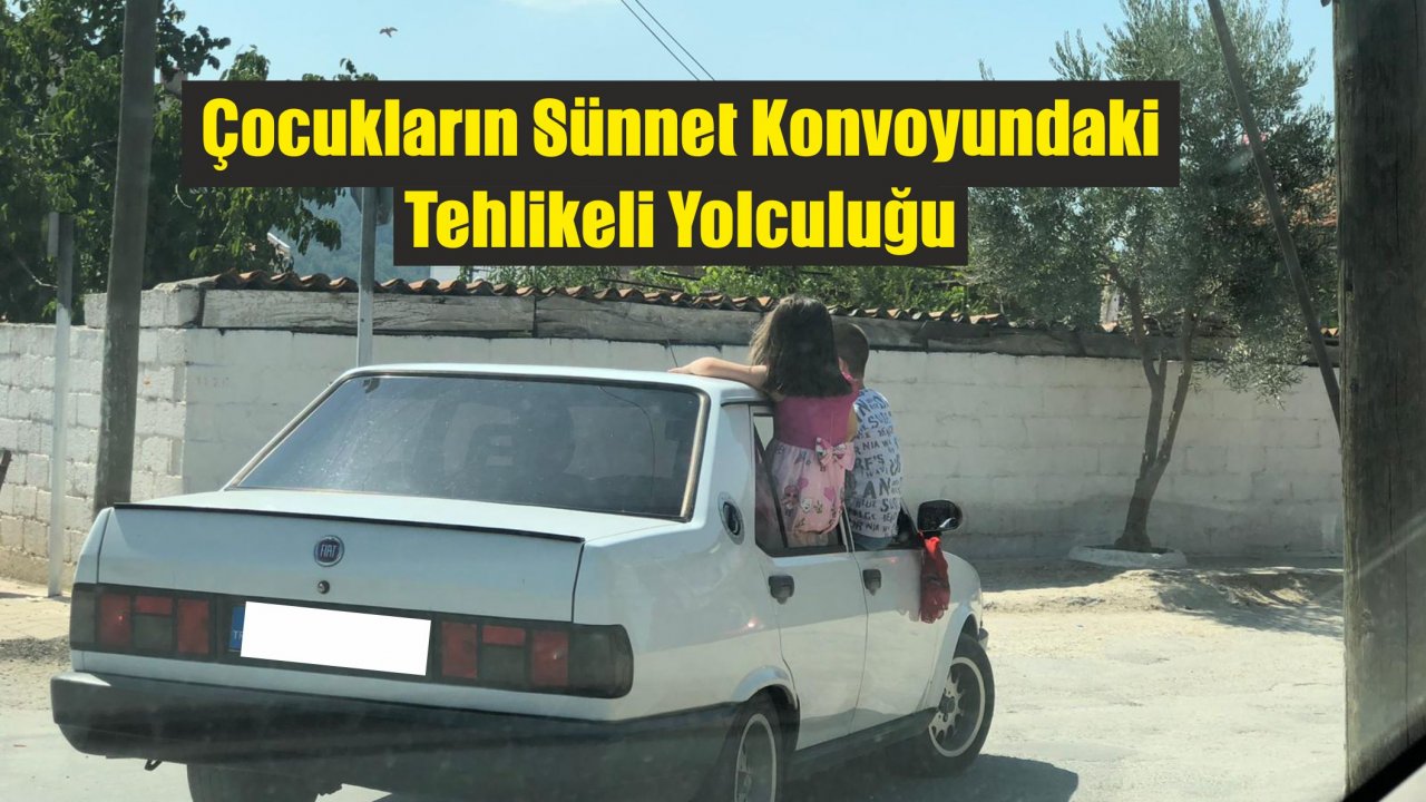 Çocukların Sünnet Konvoyundaki Tehlikeli Yolculuğu