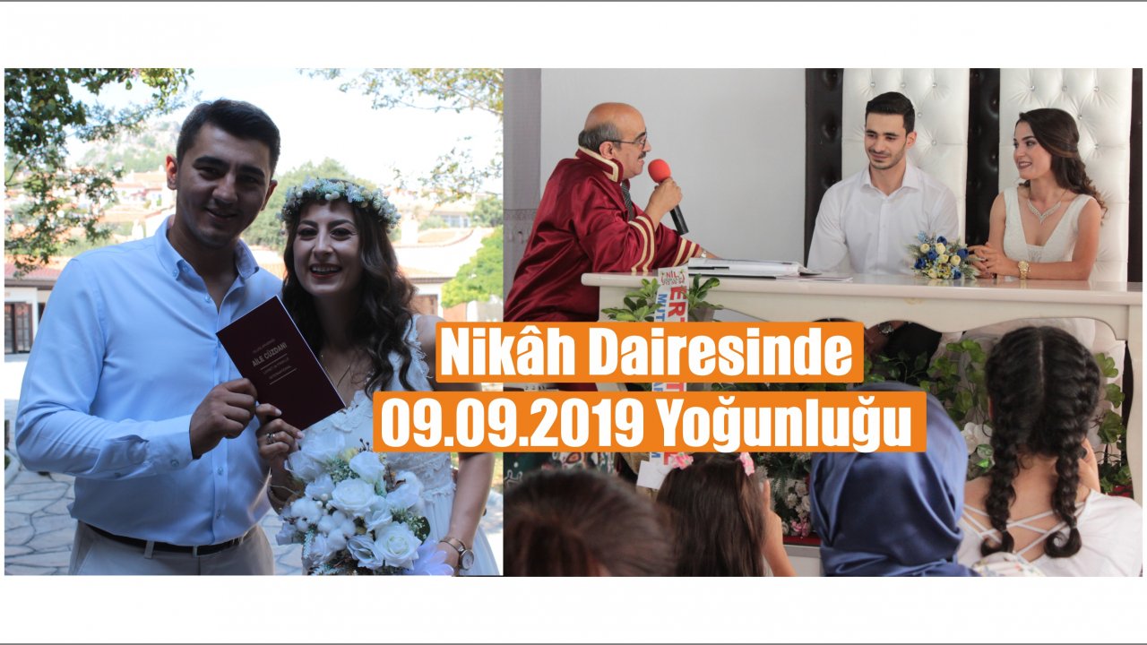 Nikâh Dairesinde 09.09.2019 Yoğunluğu