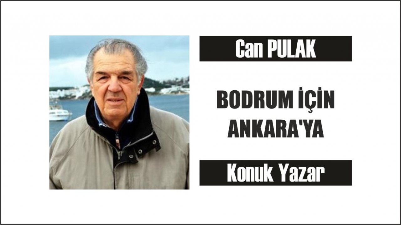 BODRUM İÇİN ANKARA’YA