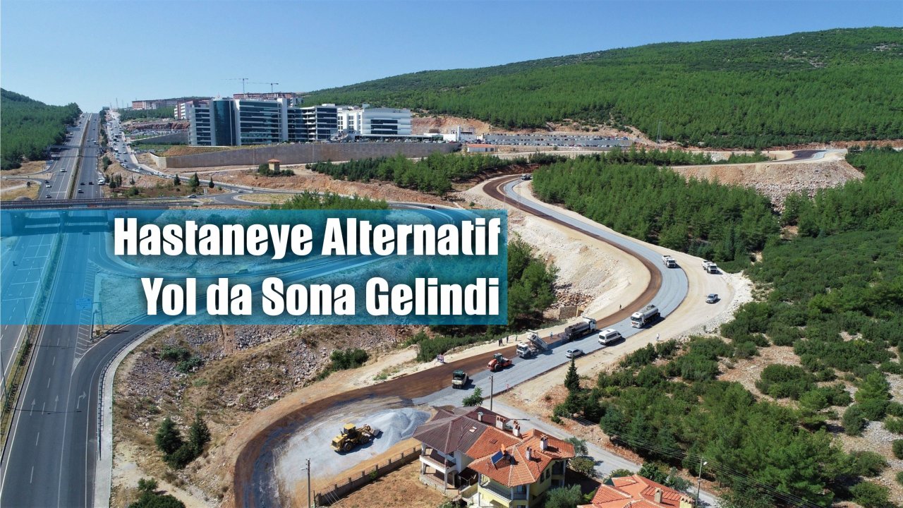 Hastaneye Alternatif Yol da Sona Gelindi