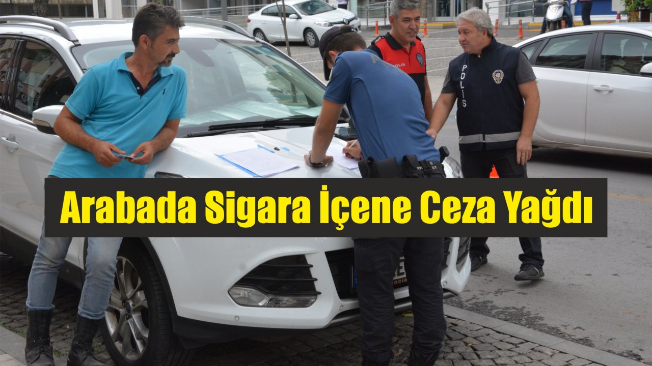 Arabada Sigara İçene Ceza Yağdı