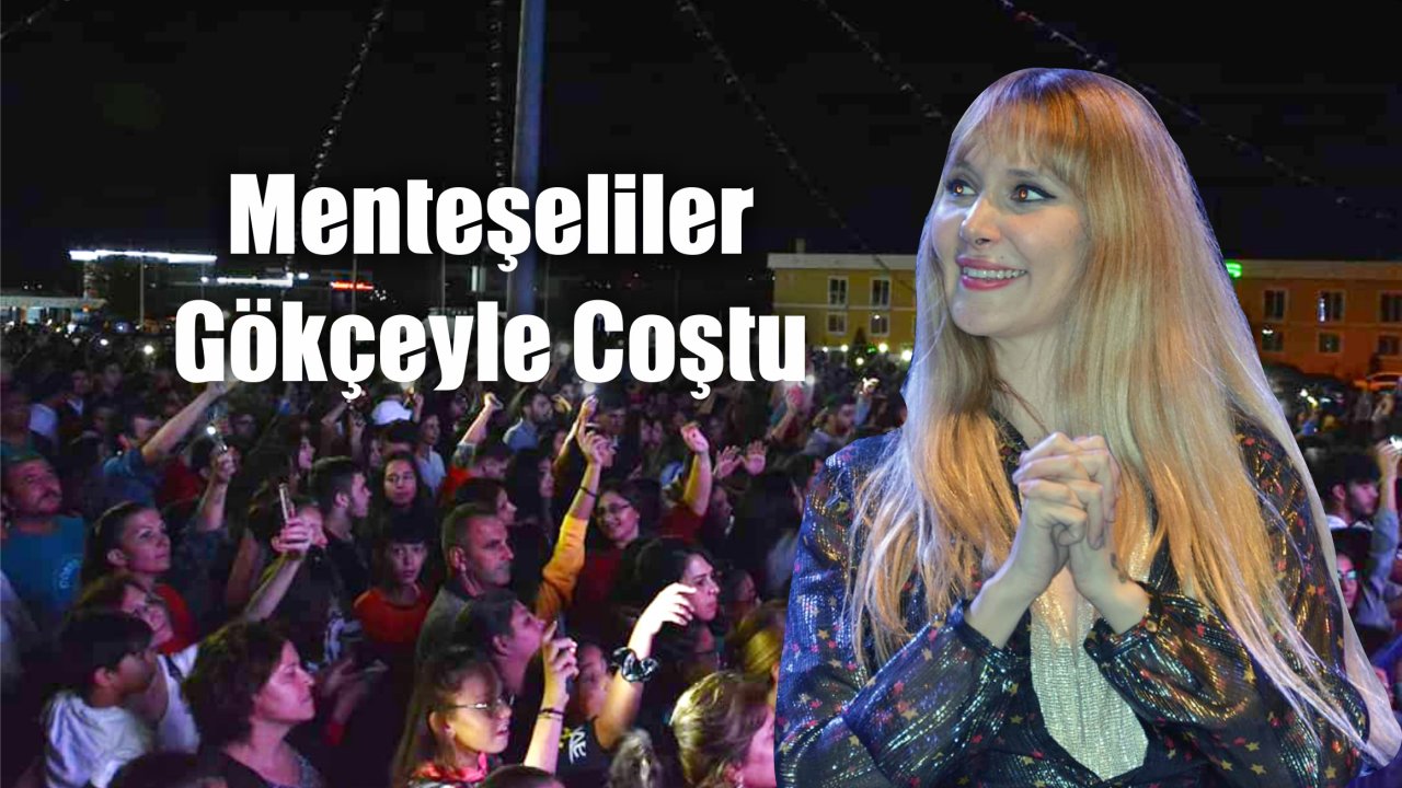 5. Menteşe Kültür ve Sanat Şenliği’nde Gökçe Rüzgarı