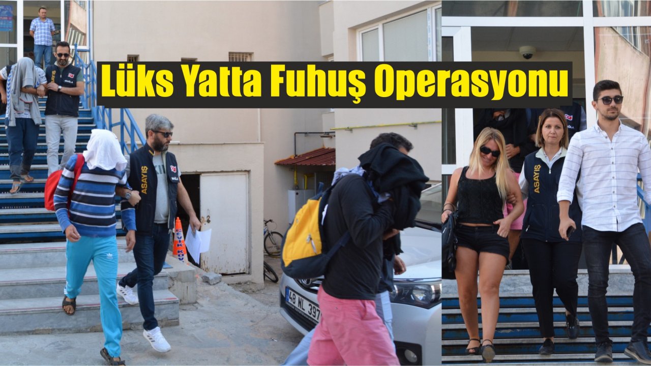 Lüks Yatta Fuhuş Operasyonu