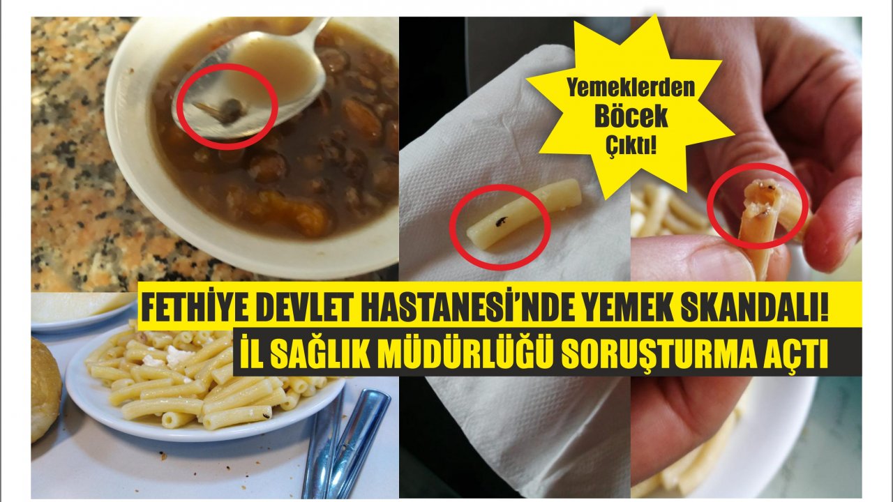 Fethiye Devlet Hastanesi’nde Yemek Skandalı