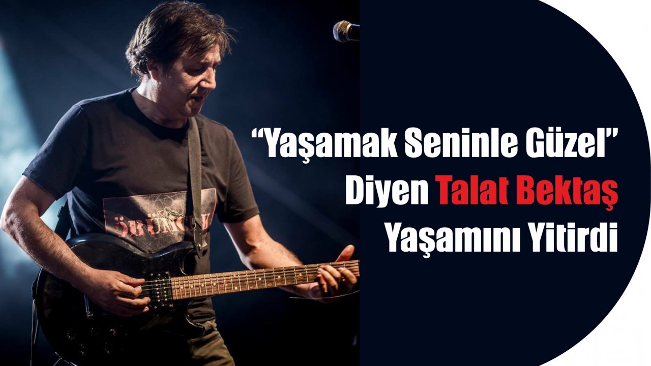 Talat Bektaş Sevenlerini Üzdü