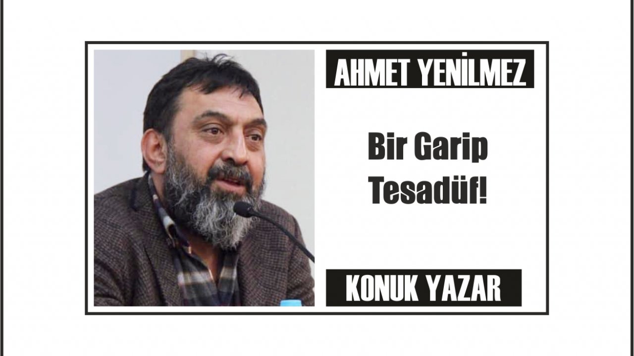 Bir garip tesadüf!