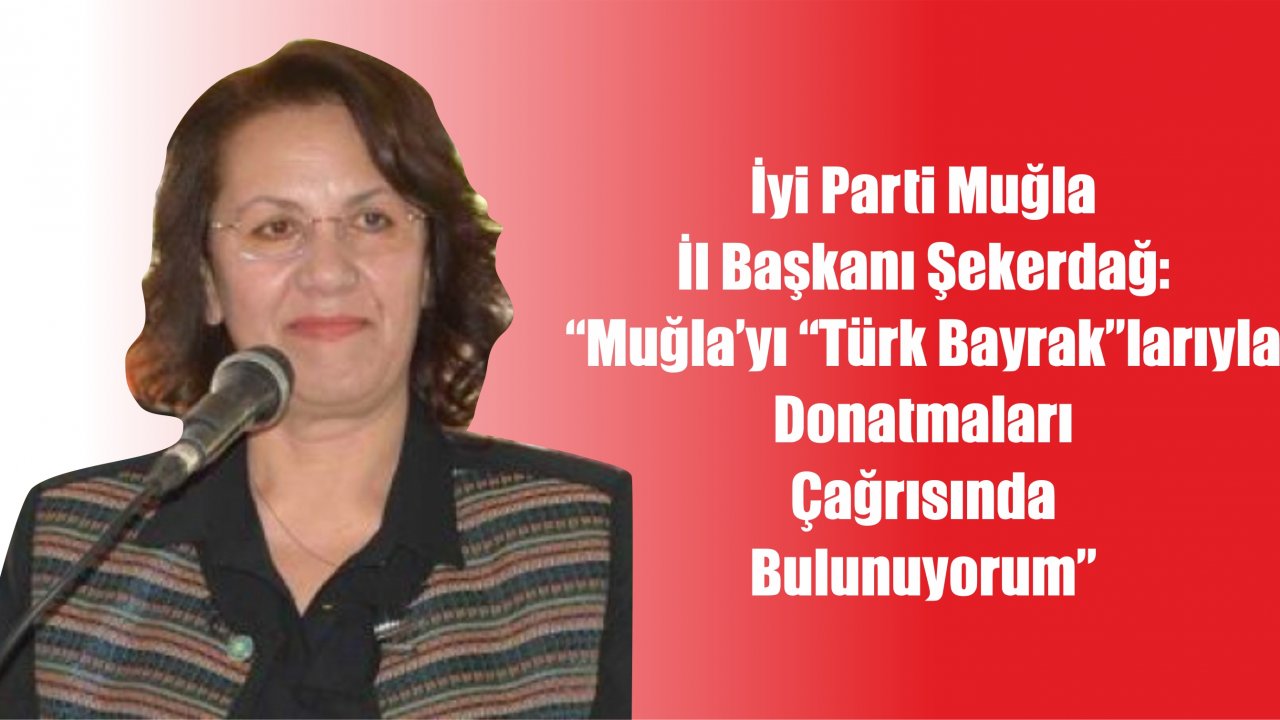 Şekerdağ’dan Türk Bayrağı Çağrısı