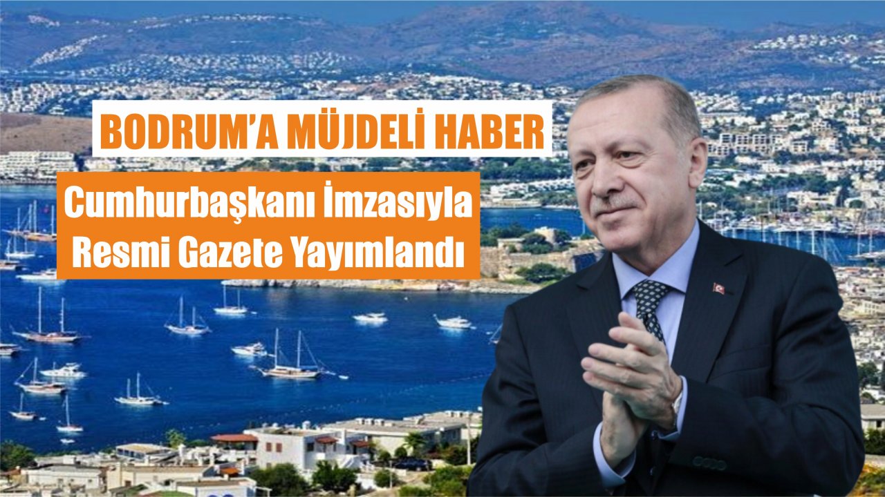 Bodrum'a Müjdeli Haber