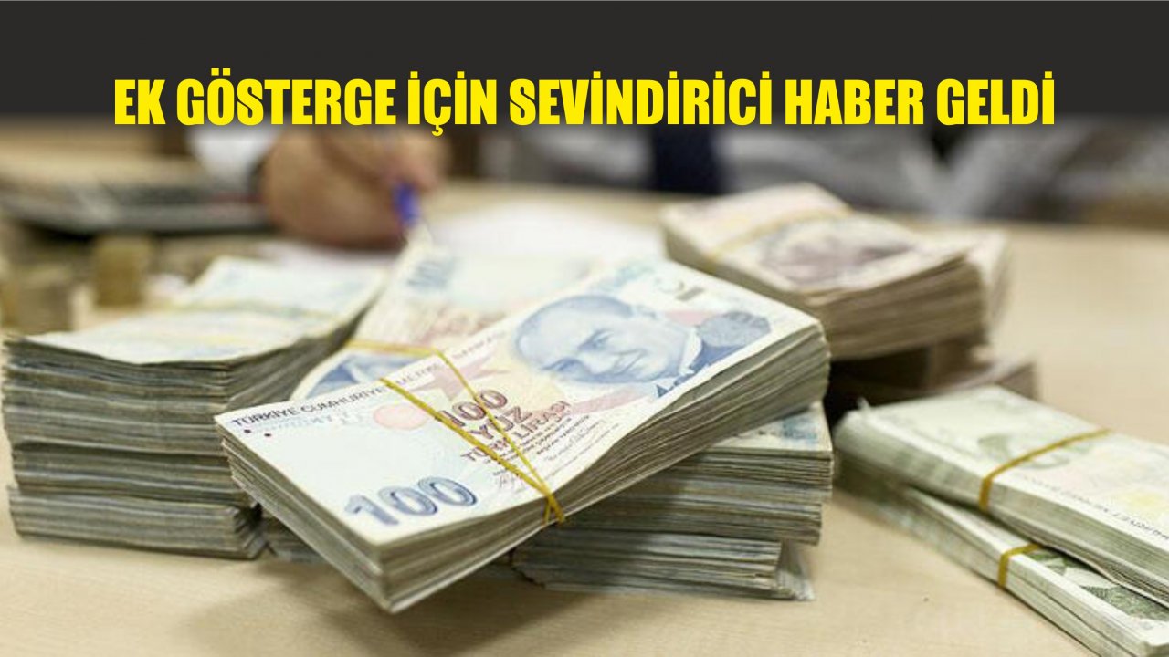 Ek Gösterge İçin Sevindirici Haber Geldi