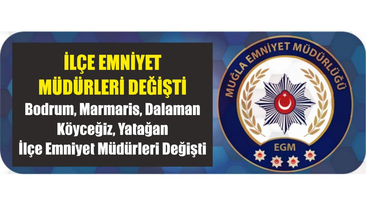 İlçe Emniyet Müdürleri Değişti