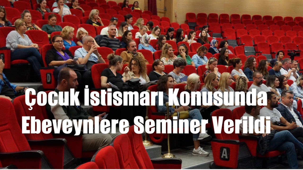 Çocuk İstismarı Konusunda Ebeveynlere Seminer Verildi