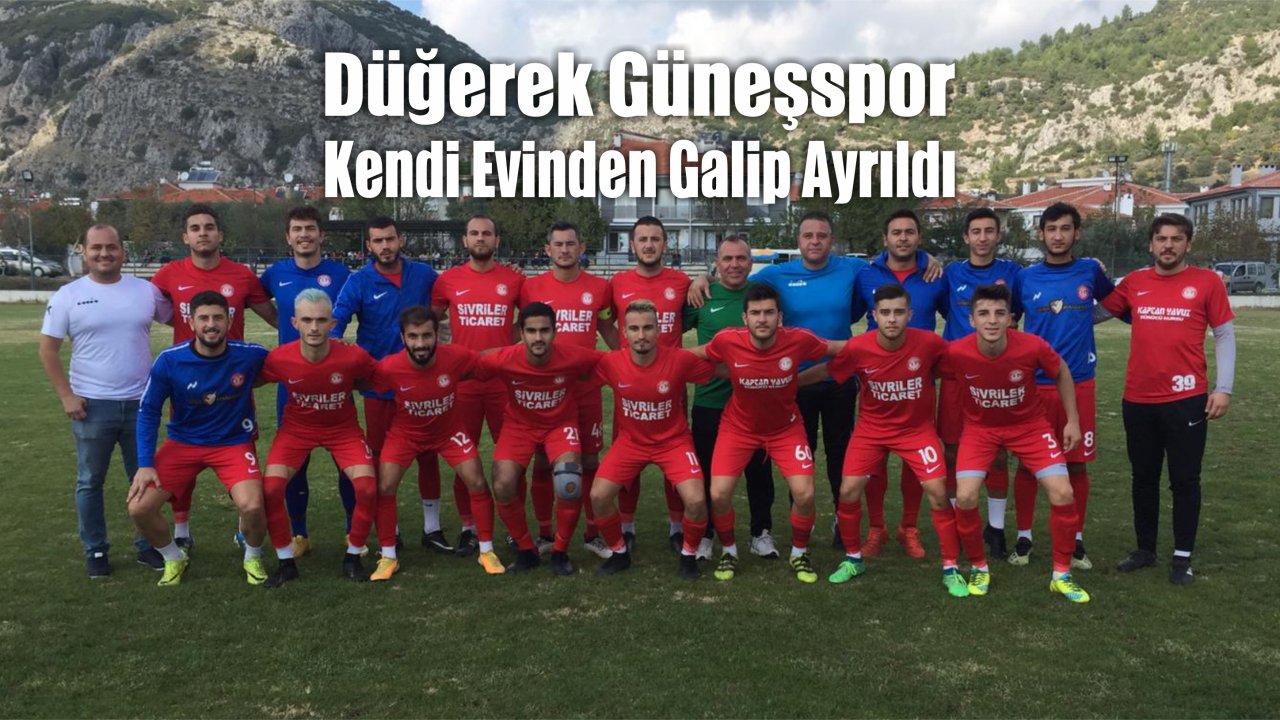 Düğerek Güneşspor Kendi Evinden Galip Ayrıldı