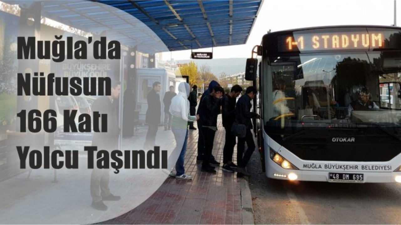 Muğla’da Nüfusun 166 Katı Yolcu Taşındı